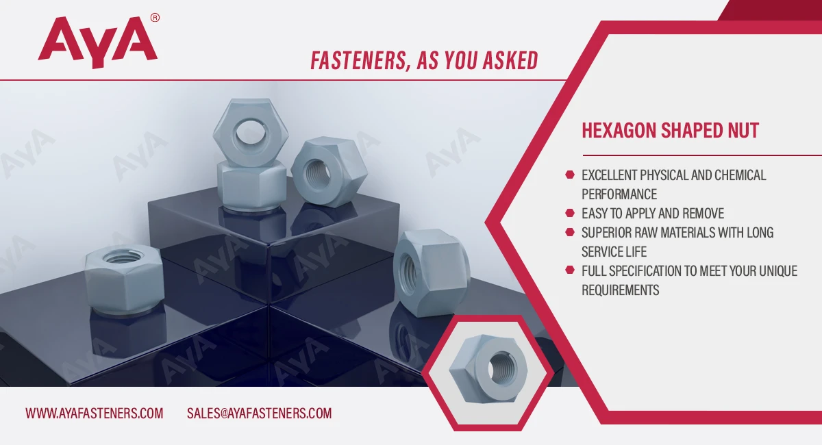 Hexagon Shaped Nut advantage